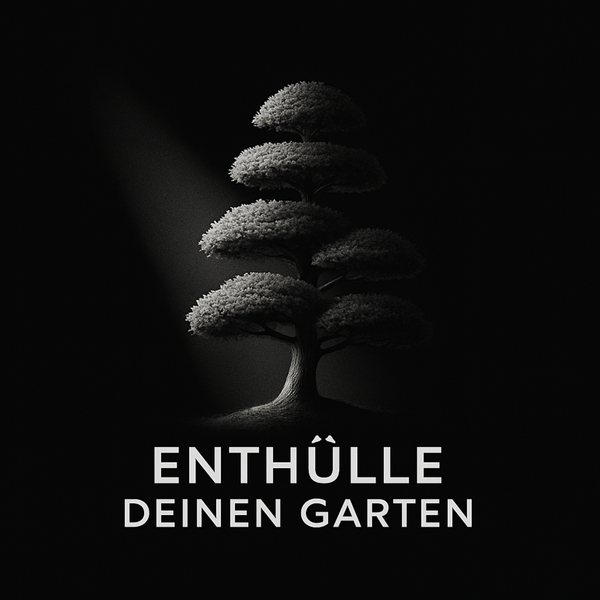 Enthülle deinen Garten